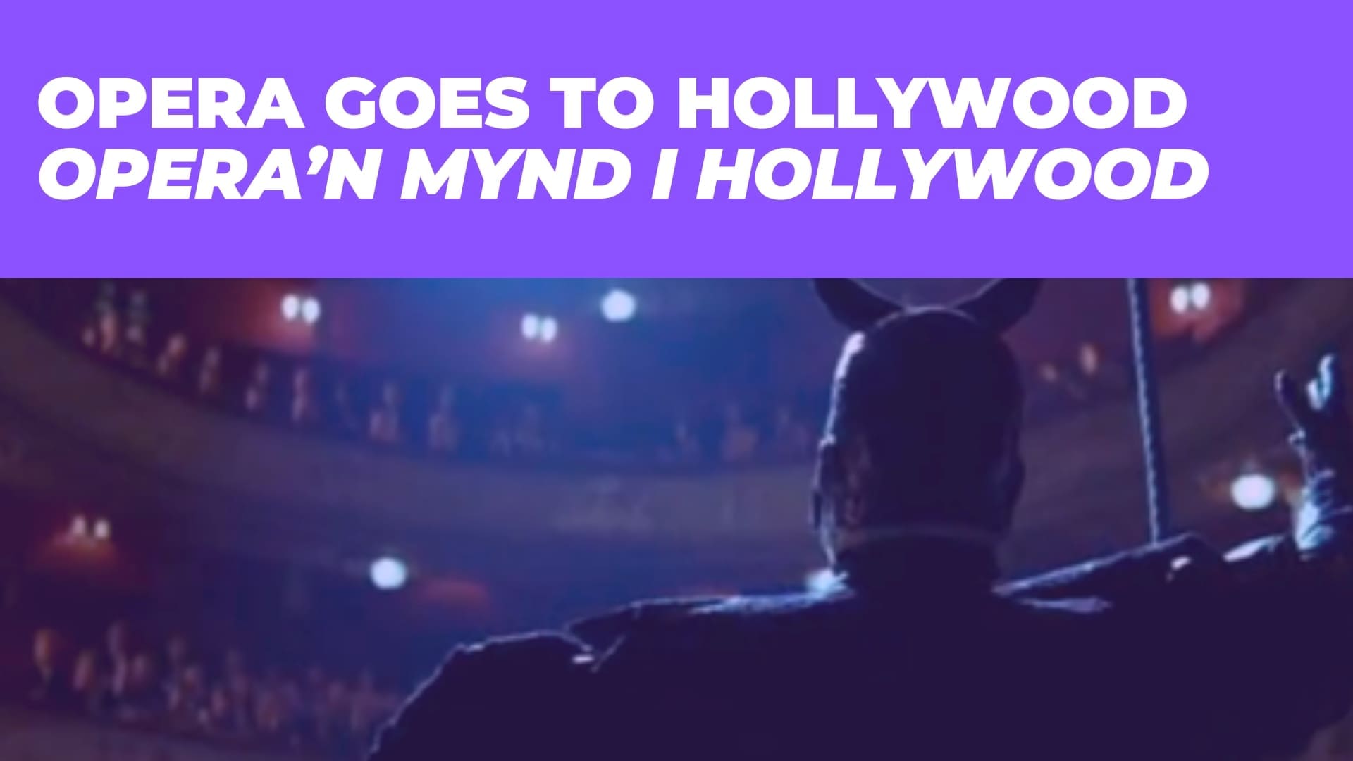 Opera Hollywood